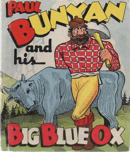 Kids illustration book for Paul Bunyan in his big blue ox
