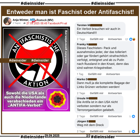 Anja Winter von der AfD Rostock in Mecklenburg-Vorpommern teilt am 27.09.2025 privat ein Sharepic mit einem durchgestrichenen "Antifaschistische Aktion" Symbol und "Sowohl die USA als auch die Niederlande verabschieden ein ANTIFA-Verbot."

Wir zeigen dazu u.a. die Kommentare 

"Ein Verbot brauchen wir auch in Deutschland!!!", "Dieses Faschisten- Pack und ausnahmslos jeder, der das tolleriert oder gar fördert gehört strafrechtlich verfolgt, enteignet und ab zu Putin nach Russland in den Knast, denn das sind wahren Kriegstreiber.", "Dann muß ja die komplette Bagage der Links Grünen verboten werden!", "Die Antifa ist in den USA nicht verboten sondern nur als Terrororganisation gelabelt." und "Weg mit dem Dreck."