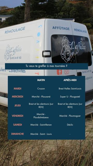 Planing des service daffutage de "l'affutée"
matin puis apres midi
MARDI
Crozon
Brest Halles Saint-Louis
MERCREDI
Marché- Plouzané
Super U-Plougastel
JEUDI
Brest et les alentours (sur
RDV
Brest et les alentours sur
RDV)
VENDREDI
Marché Ploudalmézeau
Marché-Ploumoguer
SAMEDI
Marché -Saint-Renan
Déclic
DIMANCHE
Marché - Saint- Louis