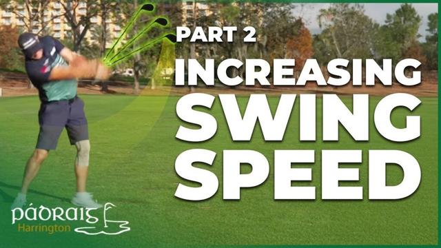 Increasing Swingspeed -- Part 2 | How to Maximize Distance | Padraig Harrington