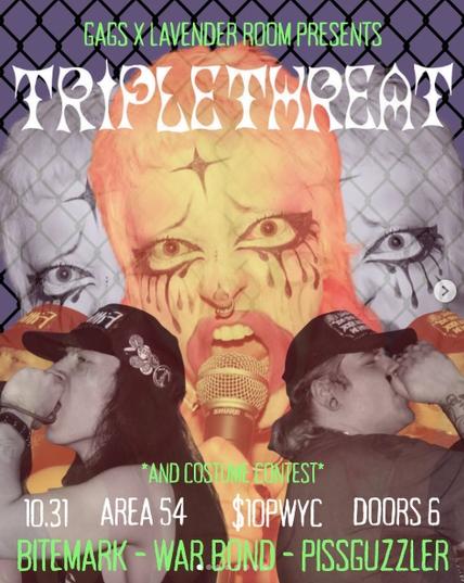 War Bond, Piss Guzzler, Bite Mark at Area 54