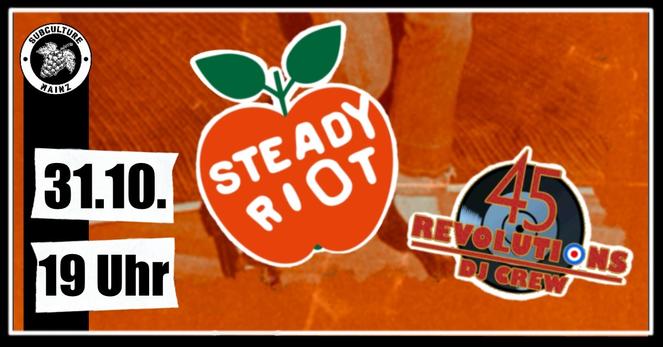STEADY RIOT + 45 REVOLUTION DJ CREW in Mainz