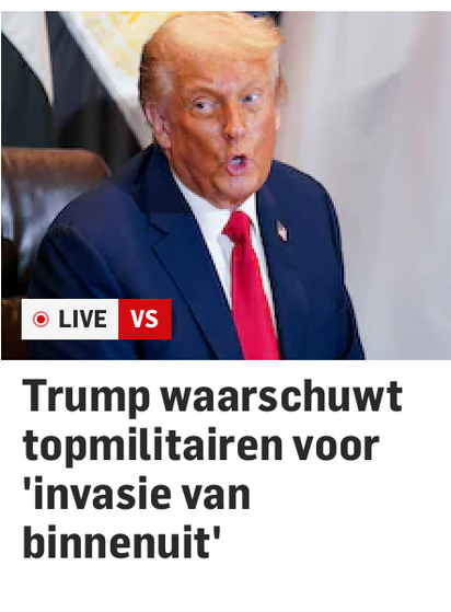 Trump waarschuwt de top militairen voor ‘invasie’. Van binnenuit.