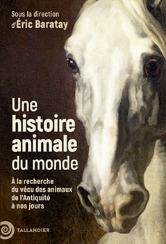 Cover Baratay : Une histoire animale du monde (Tallandier)