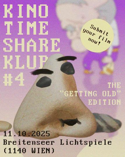 Eine Cartoon Darstellung eines Steins mit Gesicht, im Rahmen von Text eines Promo Posters für das Kurzfilmfest KINO TIME SHARE KLUB am 11.10. im Breitenseer Lichtspiele-Kino. Unscharf im Hintergrund steht ein lustiger Cartoon Opa.
Aufruf auf Englisch, Filme einzureichen. Es geht noch.
