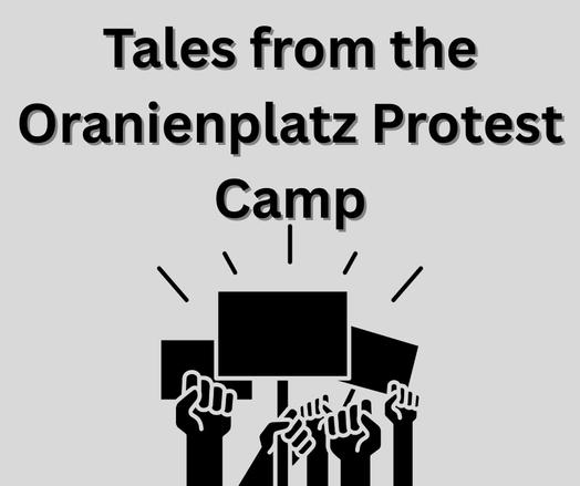 Tales from the Oranienplatz Protest Camp 

Schwarze Fäuste und Transparente