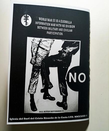 Back of vive la resistance zine #10 by Pseudo-Novalis of Resistance International .

World War III is a guerilla information war with NO division between military and civilian participation