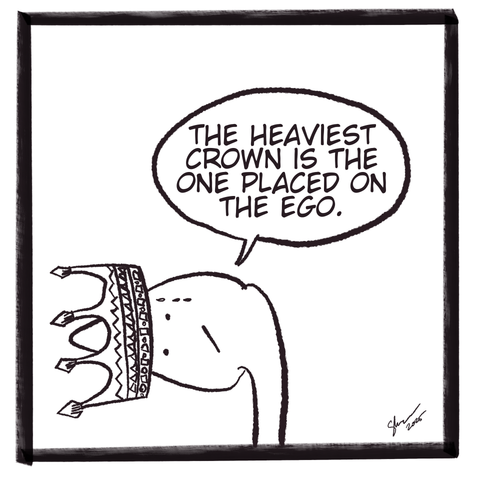 The image is a black and white cartoon drawing with thick, simple lines. The drawing depicts a head being weighed down to a side by a heavy crown. A crown with several points is placed on top of the head, and a speech bubble extends from the head. 

The crown is drawn with jagged lines and points extending outwards, and it rests directly on the top of the head. The speech bubble is a large, oval shape with a thick black border, and contains the text "THE HEAVIEST CROWN IS THE ONE PLACED ON THE EGO."

Generated by altbot, edited by me.