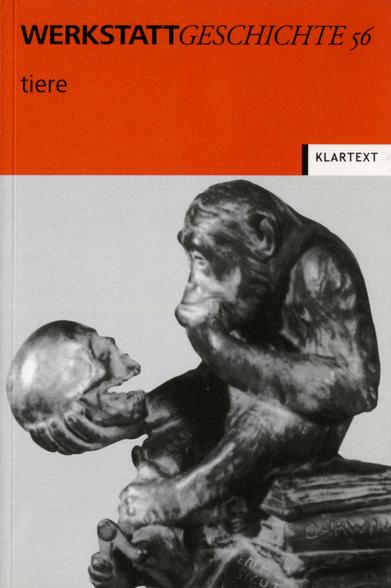 Frontcover von WerkstattGeschichte 56/2011: Ausschnitt eines Fotos der Skulptur "Affe, einen Schädel betrachtend" von Hugo Reinholds, die erstmals 1893 auf der Großen Berliner Kunstausstellung gezeigt wurde; ein Schimpanse sitzt auf einem Stapel Bücher (u.a. Darwin), fasst mit der linken Hand ans Kinn und hält in der ausgestreckten rechten den Schädel eines menschlichen Skeletts, auf den er herabblickt.