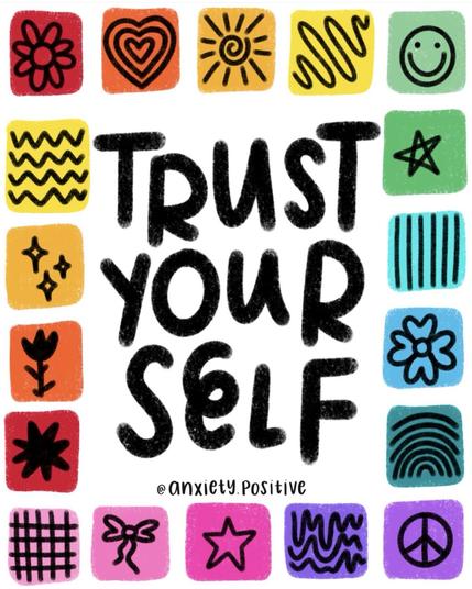 Illustration with the words “Trust Yourself” in large, bold black hand-lettered text in the centre. Surrounding the words are 18 brightly coloured square tiles in red, orange, yellow, green, blue, pink and purple. Each tile features a simple, joyful doodle — including a flower, heart, sun, smiley face, star, fingerprint, peace sign, sparkles, bow, stripes, and other abstract shapes. The design is playful and vibrant. Illustration by @Anxiety.Positive.