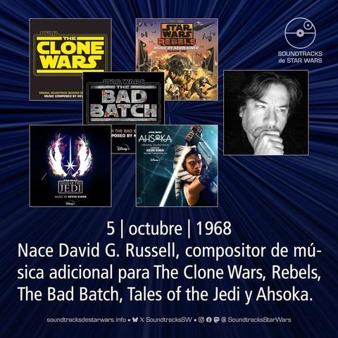 Portadas de soundtracks de The Clone Wars, Rebels, The Bad Batch, Tales of the Jedi y Ahsoka, y una foto de David G. Russell. / Soundtrack covers for The Clone Wars, Rebels, The Bad Batch, Tales of the Jedi and Ahsoka, and a photo of David G. Russell.