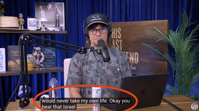 Theo Von saying "I would never take my own life, okay you hear that Israel"