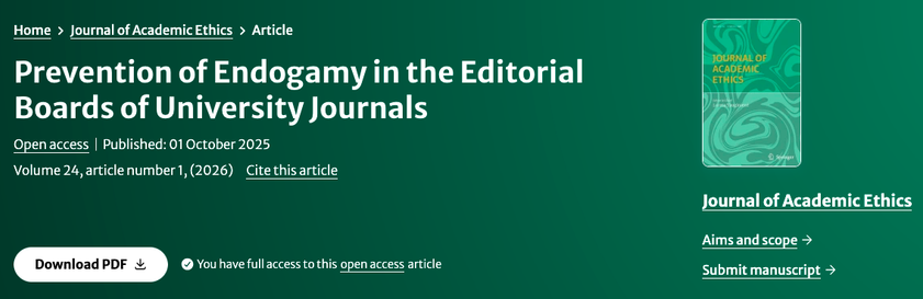 Nazarovets, M., Nazarovets, S. Prevention of Endogamy in the Editorial Boards of University Journals. J Acad Ethics 24, 1 (2026). https://doi.org/10.1007/s10805-025-09687-z