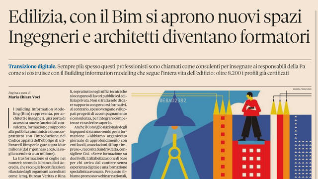 Edilizia, con il Bim si aprono nuovi spazi Ingegneri e architetti diventano formatori