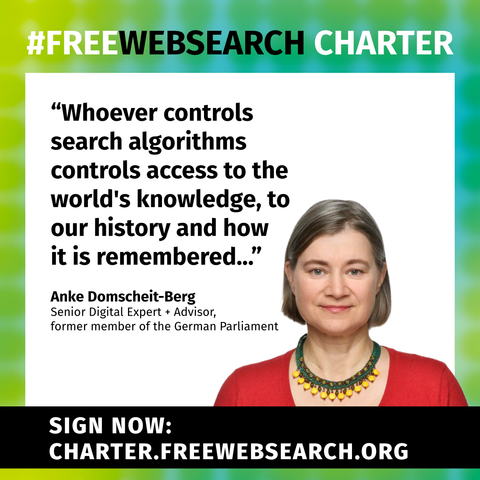 "Whoever controls search algorithms controls access to the world's knowledge, to our history and how it is remembered..." says Anke Domscheit-Berg