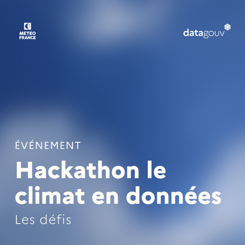 Evénement
Hackathon le climat en données
Les défis