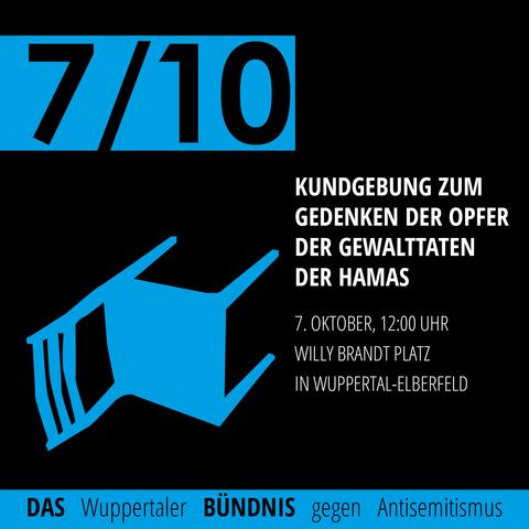 Das Bild zeigt den Aufruf für die Mahnwache zum Gedenken an die Opfer des 7. Oktober 2023 heute in Wuppertal Elberfeld ab 12 Uhr auf dem Willy Brandt Platz