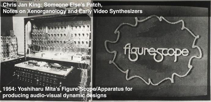 image of Yoshiharu Mita’s 1954 Figure-Scope / Apparatus for
producing audio-visual dynamic designs essentially an analogue computer for making images on a cathode-ray tube shown here in 1985