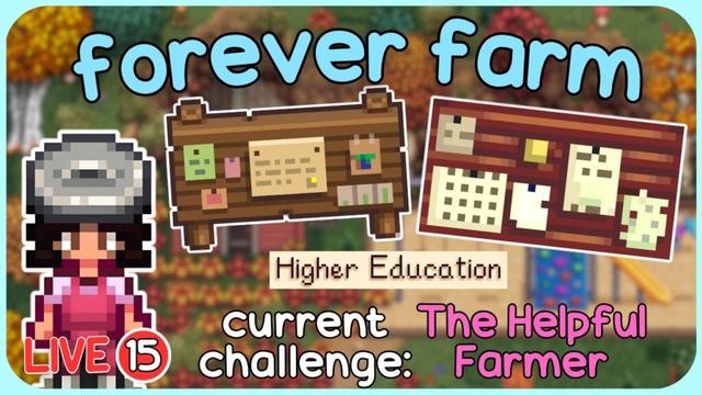 Farmer restores the old School House! - Stardew Valley Forever Farm - LIVE 15