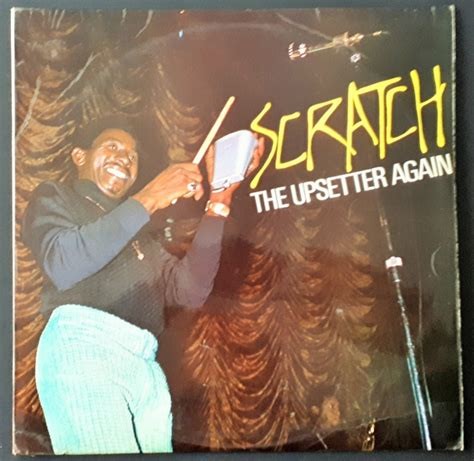 Scratch the Upsetter Again is a studio album by the Jamaican reggae band the Upsetters, released in 1970