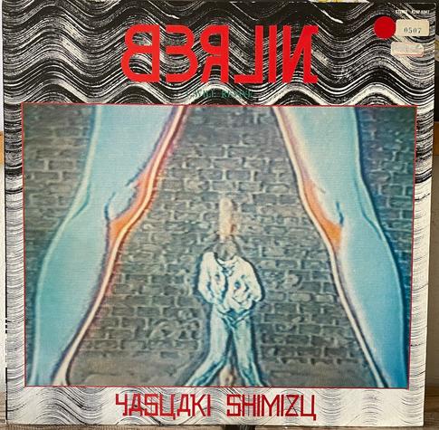Berlin by Yasuaki Shimizu, released on Electric Bird in Japan in 1980.