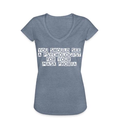 A blue v-neck t-shirt featuring the text "YOU SHOULD SEE A PSYCHOLOGIST FOR YOUR MASK PHOBIA" in white block letters.
