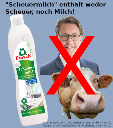 Bild mit der Schrift: "Scheuermilch" enthält weder Scheuer, noch Milch!" Abgebildet ist eine Flasche Scheuermilch (Marke Frosch), sowie durchgestrichene Bilder des Politikers Andreas Scheuer (CSU) und einer Kuh.