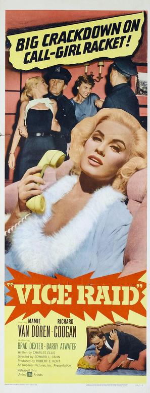 A blonde woman in a low-cut fur-fringed dress holds a telephone and looks out at the viewer; in the background two police officers are arresting two women.

Poster for the 1960 movie “Vice Raid” starring Mamie Van Doren, Richard Coogan.


Poster for the 1960 movie “Vice Raid” starring