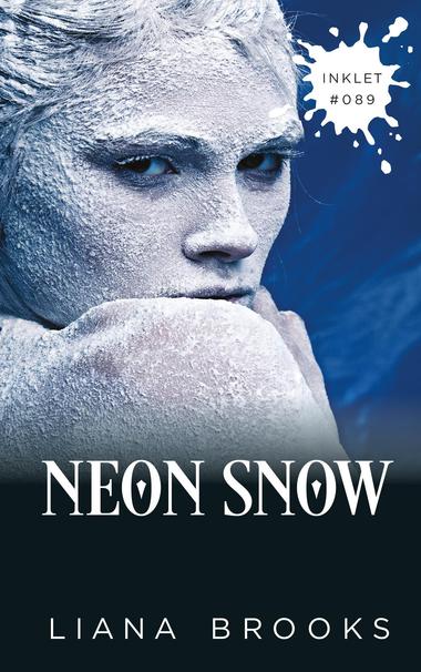 The cover of Neon Snow. A person with high cheekbones covered in white powder stares moodily over their shoulder with dark eyes. The title is at the bottom and there is a blot of ink in the top right corner that says INKLET. The author’s name, Liana Brooks, is at the very bottom.