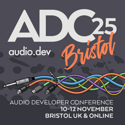 ADC25 Audio Developer Conference, 10-12 November, Bristol (UK) and online.