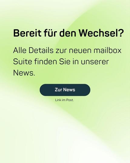 Grafik mit der Überschrift „Bereit für den Wechsel?“ und Text zur neuen mailbox Suite, dazu ein Button mit der Aufschrift „Zur News“.