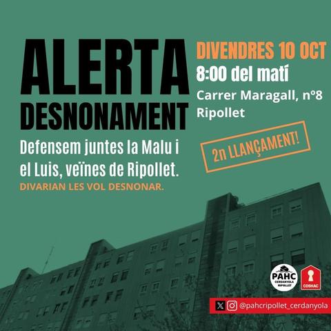 ALERTA DESNONAMENT. Defensem juntes la Malu i el Luis, veïnes de Ripollet. 2n llançament.