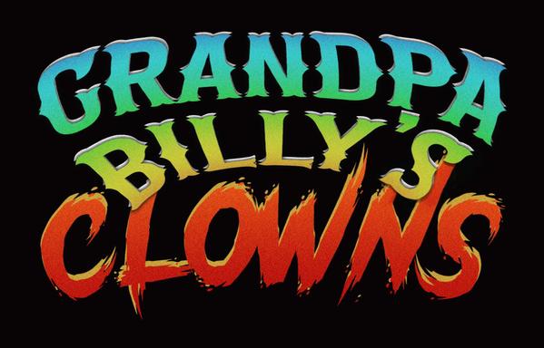 “GRANDPA BILLY’S CLOWNS” appears in a colorful, stylized typeface against a black background