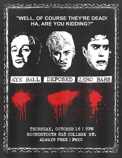 Deposed / Eye Ball / Zero Bars