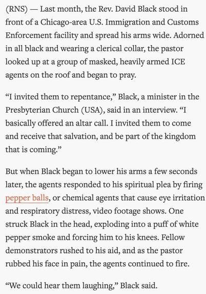 Rev Black in a black clerical outfit stands with arms outstretched in front of an ICE facility, praying. Armed agents are visible on the roof. After a moment, they respond by firing pepper balls at him, causing a cloud of smoke.