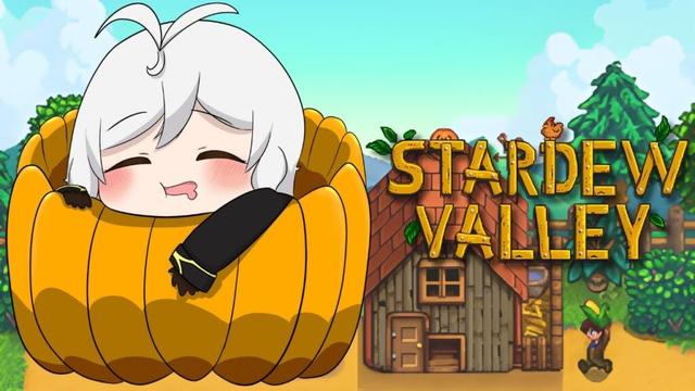 [ Stardew Valley ] back again~