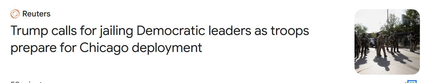 Reuters headline "Trump calls for jailing Democratic leaders as troops prepare for Chicago deployment"