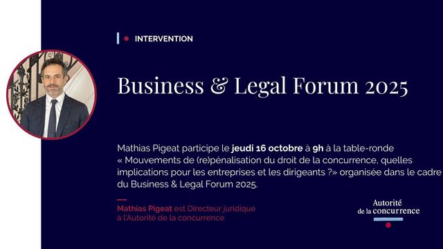 Graphic features a photo of Mathias Pigeat in a suit against a blue background with text overlay announcing his participation in a roundtable on October 16 at Business & Legal Forum 2025 discussing movements of re-criminalization in competition law and implications for companies and leaders organized by Autorité de la Concurrence.