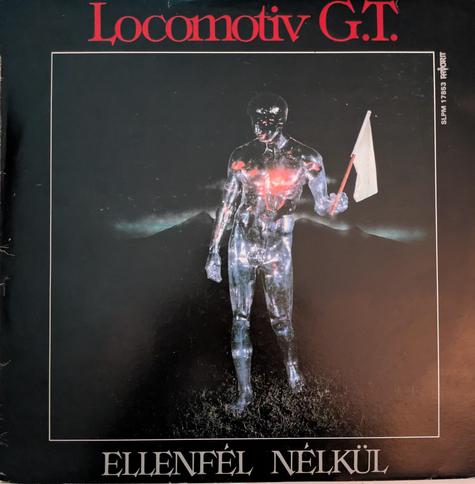 Locomotiv G.T.* - Ellenfél Nélkül LP sleeve