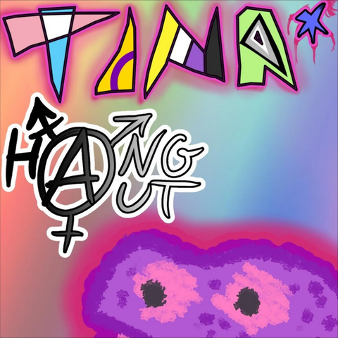 Quadratische bunte Grafik, Text: "T I N A * Hangout". Die Buchstaben T I N A sind krakelig gemalt und in den Farben verschiedener Pride-Flags gestaltet. Das A von "Hangout" steht in einem Trans-Symbol.