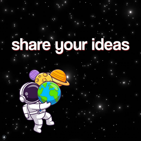 Quadratische Grafik. Ein Sternenfeld wie am Nachthimmel, davor eine gezeichnete Person im weißen Raumanzug, die ein paar Kugeln im Arm hat, welche vage wie Planeten aussehen. Darüber steht: "share your ideas".