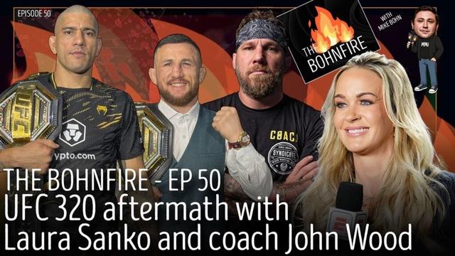 UFC 320の余韻：ローラ・サンコとコーチのジョン・ウッド | The Bohnfire