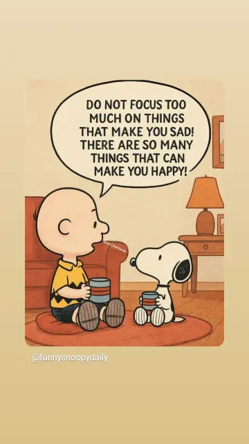 Charlie Brown und Snoopy sitzen mit Kaffee auf dem Teppich im Wohnzimmer.
Charlie sagt zu Snoopy: do not focus too much on things that make you sad! There are so many things that can make you happy!