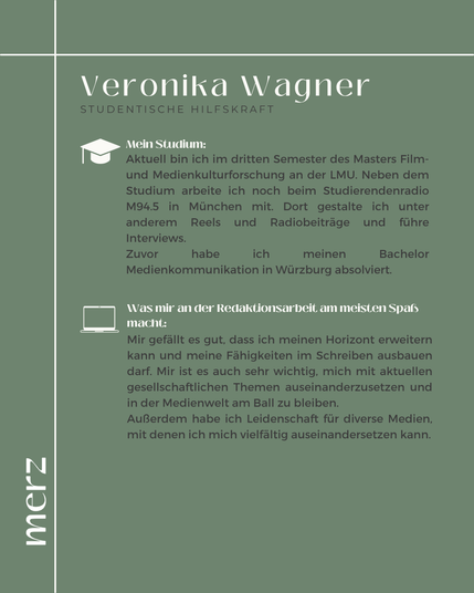 Aktuell bin ich im dritten Semester des Masters Film- und Medienkulturforschung an der LMU. Neben dem Studium arbeite ich noch beim Studierendenradio M94.5 in München mit. Dort gestalte ich unter anderem Reels und Radiobeiträge und führe Interviews.  
Zuvor habe ich meinen Bachelor Medienkommunikation in Würzburg absolviert. Mir gefällt es gut, dass ich meinen Horizont erweitern kann und meine Fähigkeiten im Schreiben ausbauen darf. Mir ist es auch sehr wichtig, mich mit aktuellen gesellschaftlichen Themen auseinanderzusetzen und in der Medienwelt am Ball zu bleiben. 
Außerdem habe ich Leidenschaft für diverse Medien, mit denen ich mich vielfältig auseinandersetzen kann