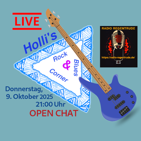 🇩🇪 Plakat zur heutigen Radiosendung mit LIVE-Moderation „Holli’s Rock & Blues Corner“. Bild (ohne Text): Pixabay, kein Bildquellennachweis erforderlich.

🇬🇧 Poster with details of today's radio show /w presenter „Holli’s Rock & Blues Corner“.  Image (without text): Pixabay, no image creds needed.