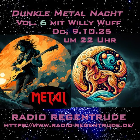 🇩🇪 Plakat zur heutigen Radiosendung mit LIVE-Moderation „ Dunkle #Metal Nacht 
Vol. 6 mit Willy Wuff“. Bild (ohne Text): Pixabay, kein Bildquellennachweis erforderlich.

🇬🇧 Poster with details of today's radio show /w presenter „ Dunkle #Metal Nacht 
Vol. 6 /w Willy Wuff“.  Image (without text): Pixabay, no image creds needed.