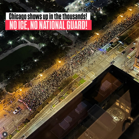 Nighttime/evening aerial shot of thousands of people of people marching somewhere in the Chicago area. Text reads "Chicago shows up in the thousands! NO ICE, NO NATIONAL GUARD!"