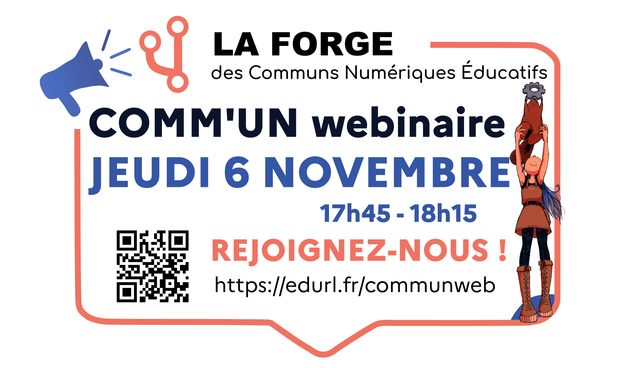 COMM'UN webinaire
Jeudi 6 novembre
17h15 -> 18h45
https://edurl.fr/communweb