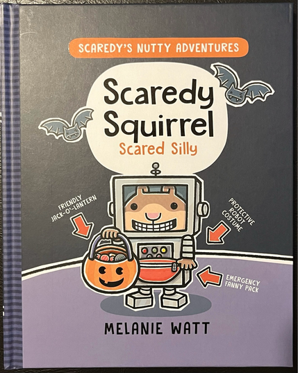 The cover of the children’s book “Scaredy Squirrel Scared Silly” by Melanie Watt.