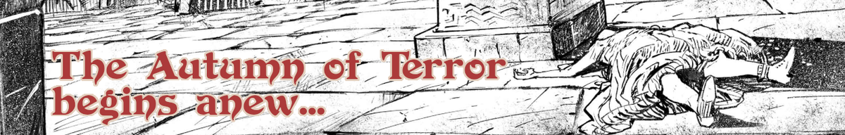 A banner showing Mitre Square in Spittle-Fields. The square is surfaced with flagstones and the base of an obelisk can be seen in the centre. To the right of the obelisk, a murdered woman lies on the ground. The text on the banner says "The Autumn of Terror begins anew..."